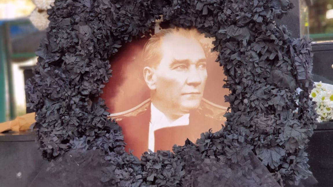 10 Kasım Yüce Önder Mustafa Kemal Atatürk'ü Anma Törenimiz